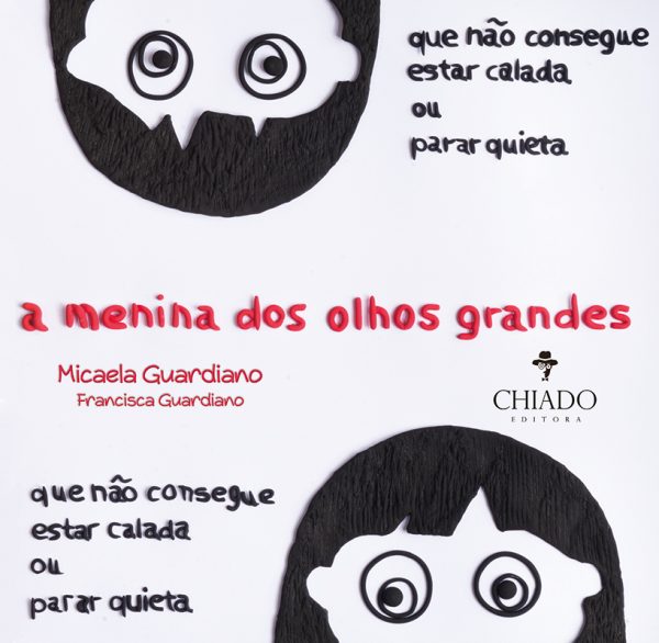 A Menina Dos Olhos Grandes que não consegue estar calada ou parar quieta