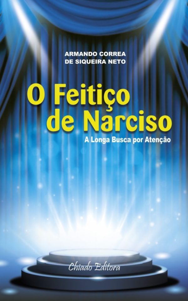 O Feitiço de Narciso – A longa busca por atenção