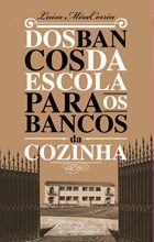 Dos Bancos da Escola para os Bancos da Cozinha