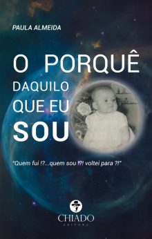 O Porquê Daquilo que eu Sou