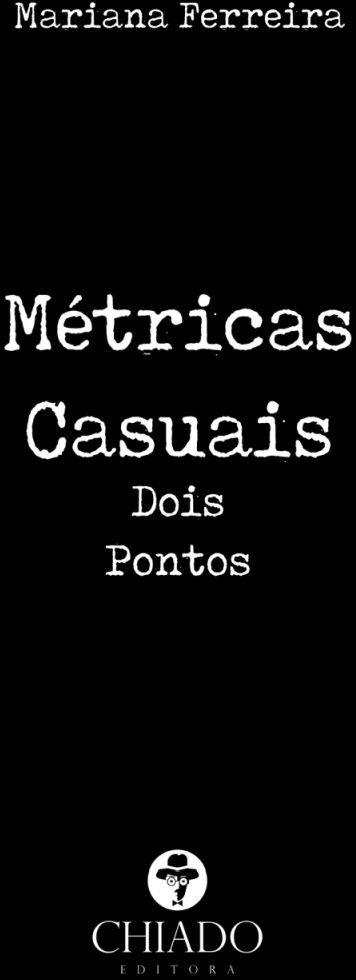 Métricas Casuais Dois Pontos