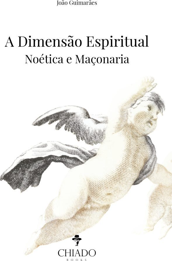 A Dimensão Espiritual – Noética e Maçonaria