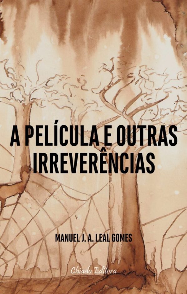 A Película e Outras Irreverências