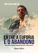 Entre a Euforia e Abandono