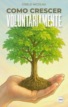 Como crescer voluntariamente