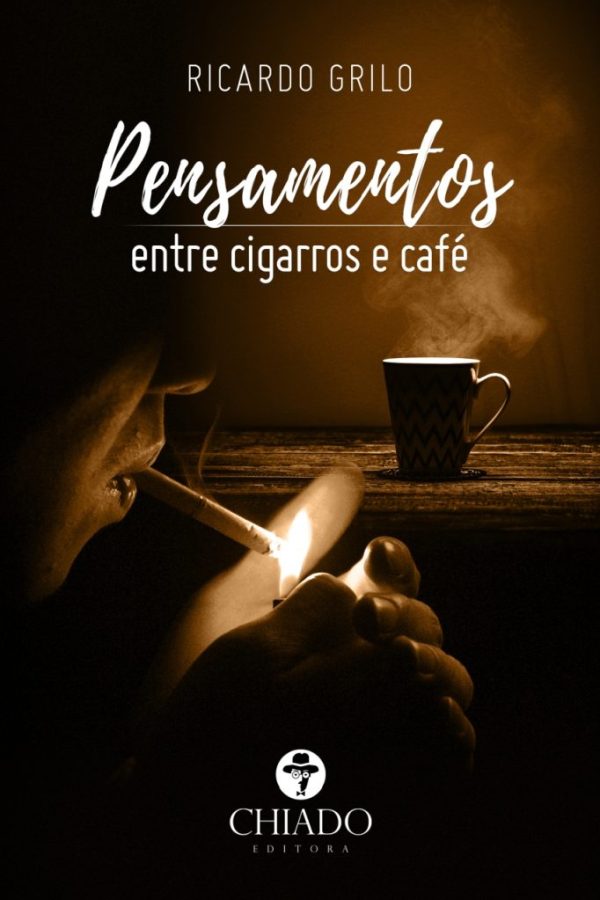 Pensamentos entre Cigarros e Cafés