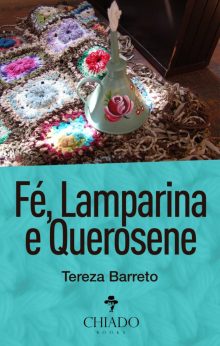 Fé, Lamparina e Querosene