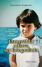 Esmeralda Odiava Ser Fotografada