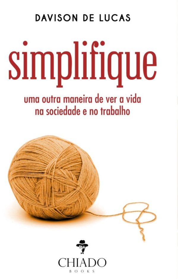 Simplifique - Uma outra maneira de ver a vida na sociedade e no trabalho