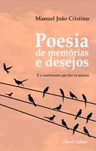 Poesia de Memórias e Desejos