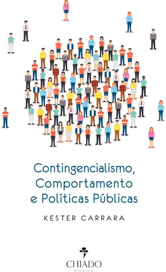 Contingencialismo, Comportamento e Políticas Públicas
