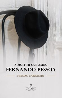 A MULHER QUE AMOU FERNANDO PESSOA