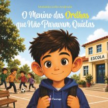 O menino das orelhas que não paravam quietas