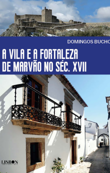 A vila e a fortaleza de Marvão no séc. XVII
