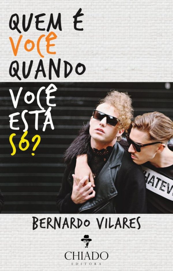 Quem é Você Quando Você Está Só?