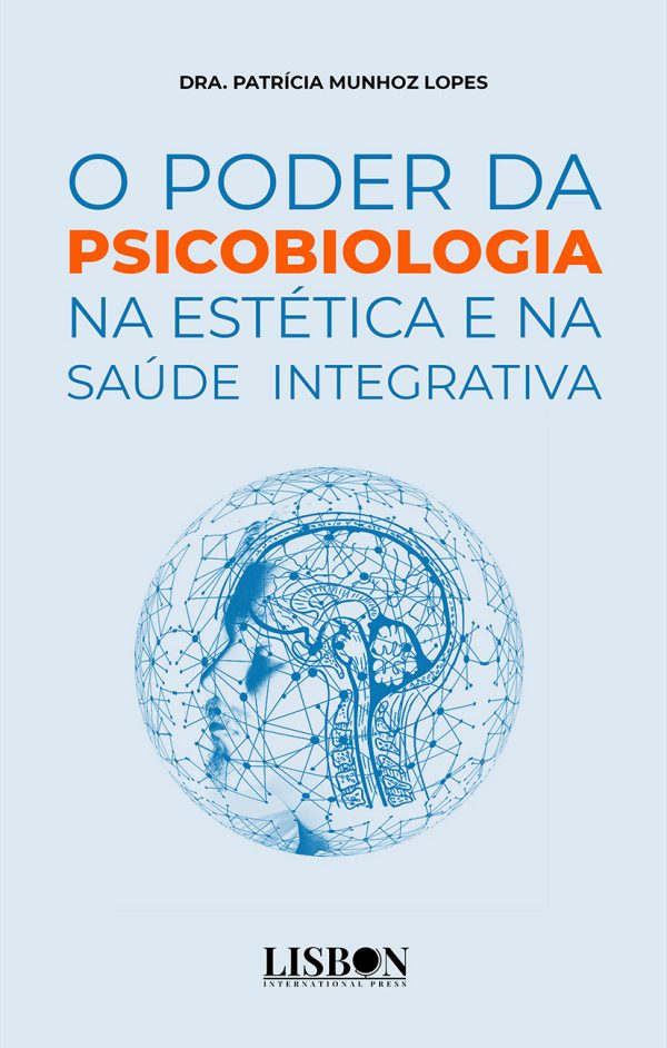 O poder da psicobiologia na estética e na saúde integrativa