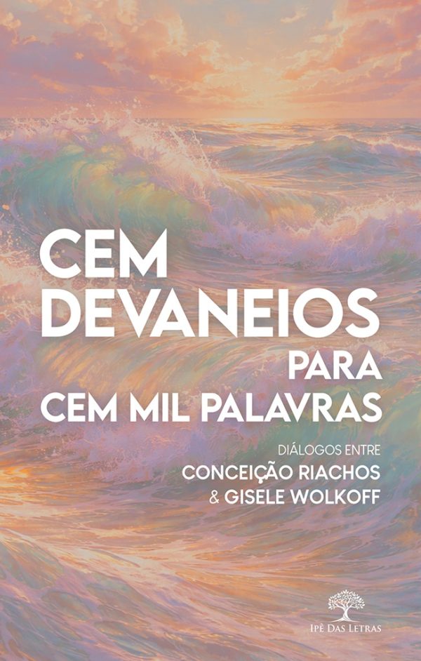 Cem Devaneios para Cem Mil Palavras: diálogos entre CR & GW