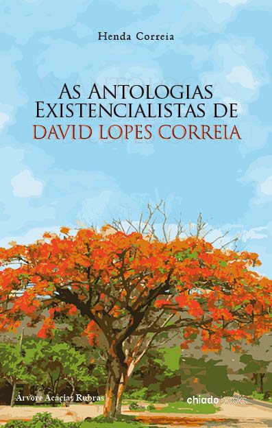 As Antologias Existencialistas de David Lopes Correia