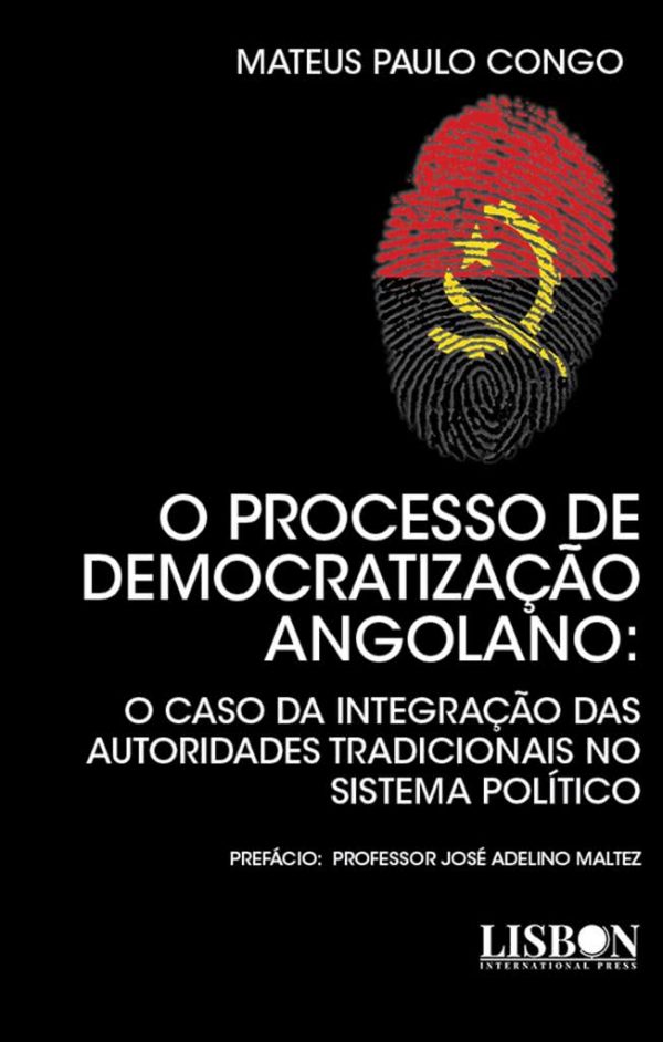 O processo de democratização angolano - o caso da integração das autoridades tradicionais no sistema político