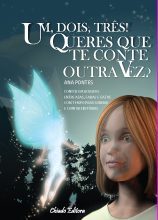 Um, Dois, Três! Queres Que Te Conte Outra Vez?