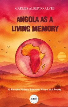 Angola as a living memory - 13 Female Writers Between Prose and Poetry