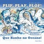 Plif, Plaf, Plof! Que Banho no Oceano!