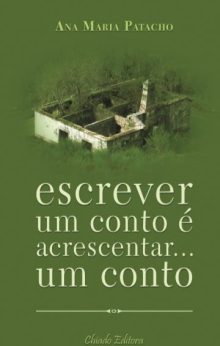 Escrever um Conto é Acrescentar... Um Conto