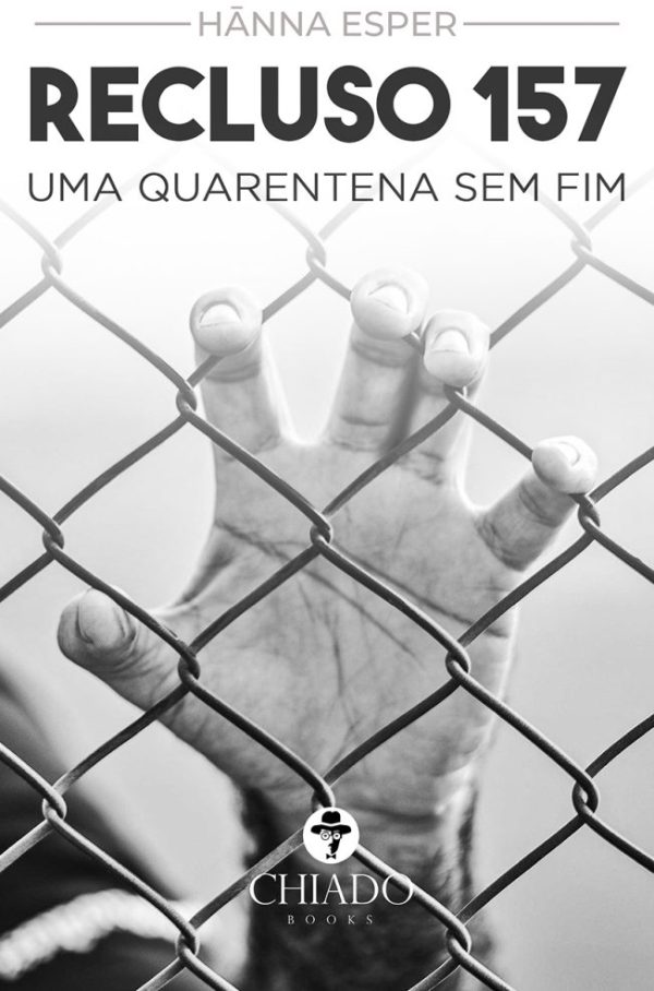 RECLUSO 157 - UMA QUARENTENA SEM FIM