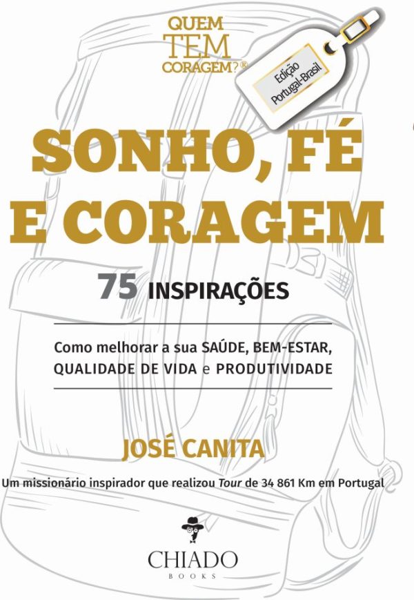 Sonho, Fé e Coragem