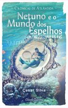 Crônicas de Atlântida – Netuno e o Mundo dos Espelhos