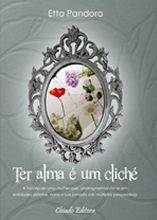 Ter alma é um Cliché