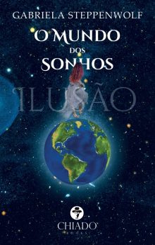 O Mundo dos Sonhos: Ilusão