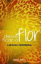 Deixe Ficar a Flor