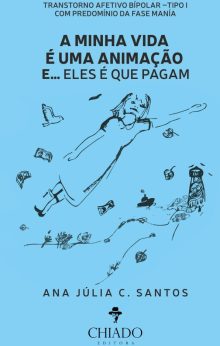 A minha vida é uma animação e...eles é que pagam