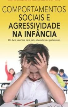 Comportamentos Sociais e Agressividade na Infância