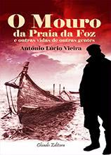 O Mouro da Praia da Foz e Outras Vidas de Outras Gentes