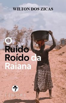 O Ruído Roído da Raiana