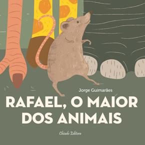 Rafael, o Maior dos Animais