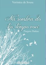 Na Sombra do Teu Tempo Voei