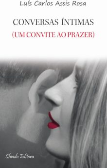 Conversas íntimas - Um convite ao prazer