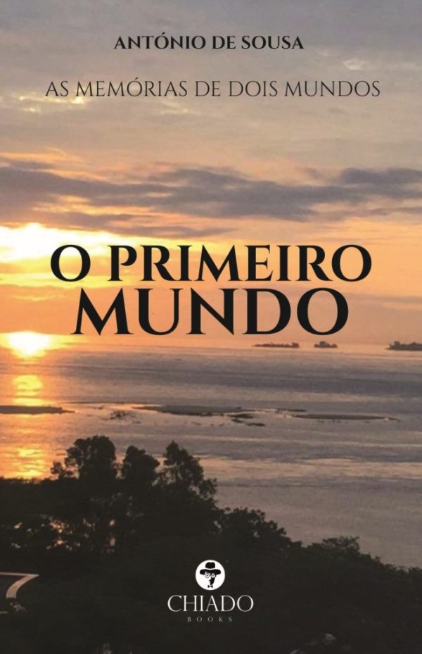 Memórias de dois mundos - O Primeiro Mundo