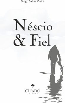 Néscio & Fiel