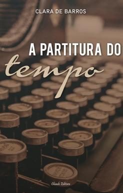 A Partitura do Tempo