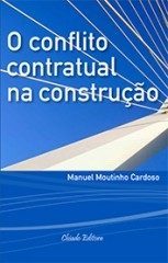 O Conflito Contratual na Construção