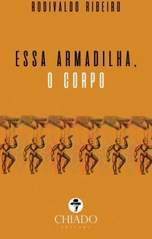 Essa armadilha, o corpo