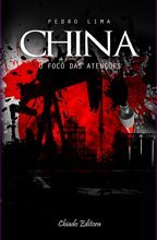 China - O Foco das Atenções
