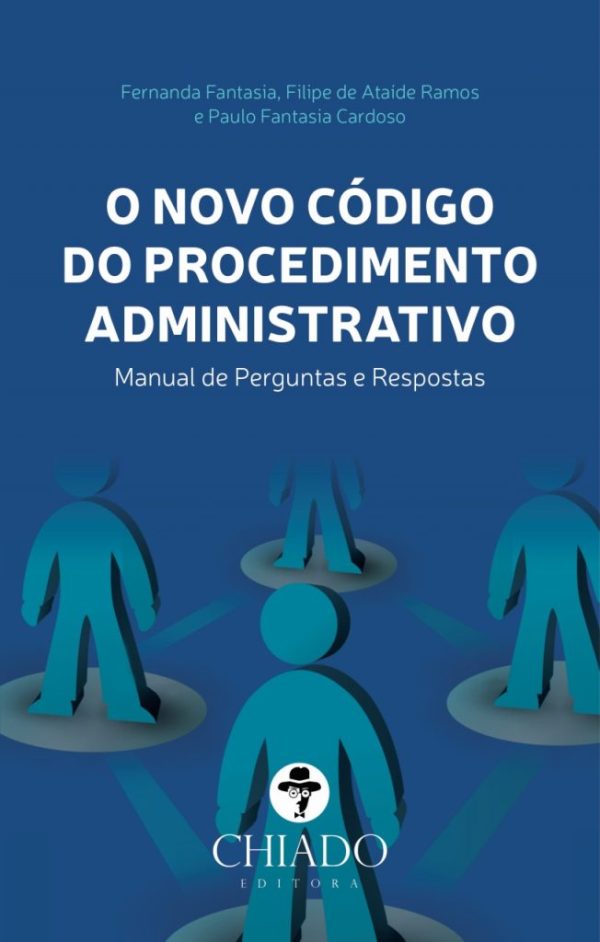 O Novo Código do Procedimento Administrativo