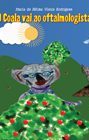 O Coala vai ao Oftalmologista