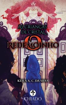 As crianças de cristal - O redemoinho