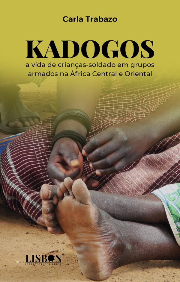 Kadogos: a vida de crianças-soldado em grupos armados na África Central e Oriental